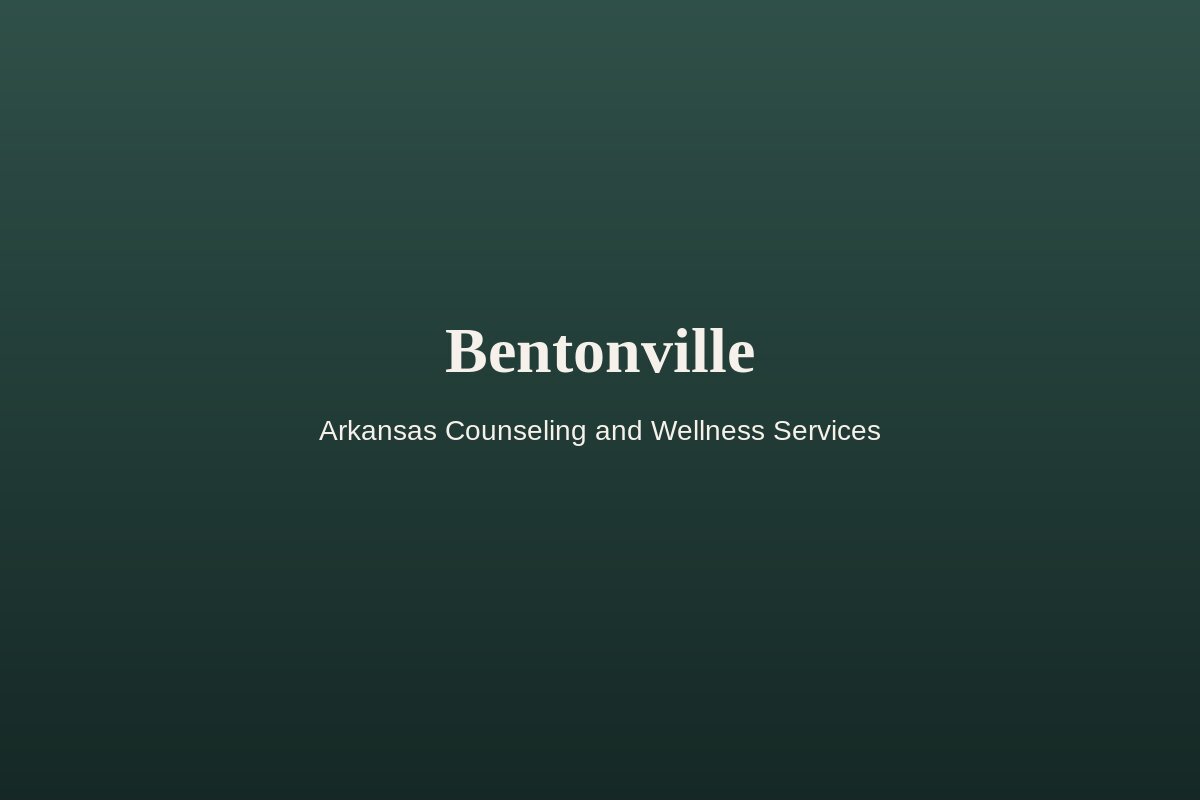 Bentonville Office. Arkansas Counseling