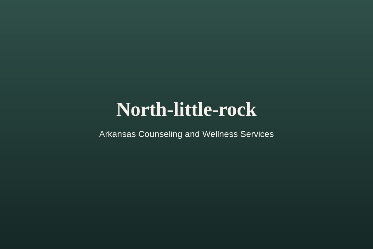 North Little Rock Office. Arkansas Counseling